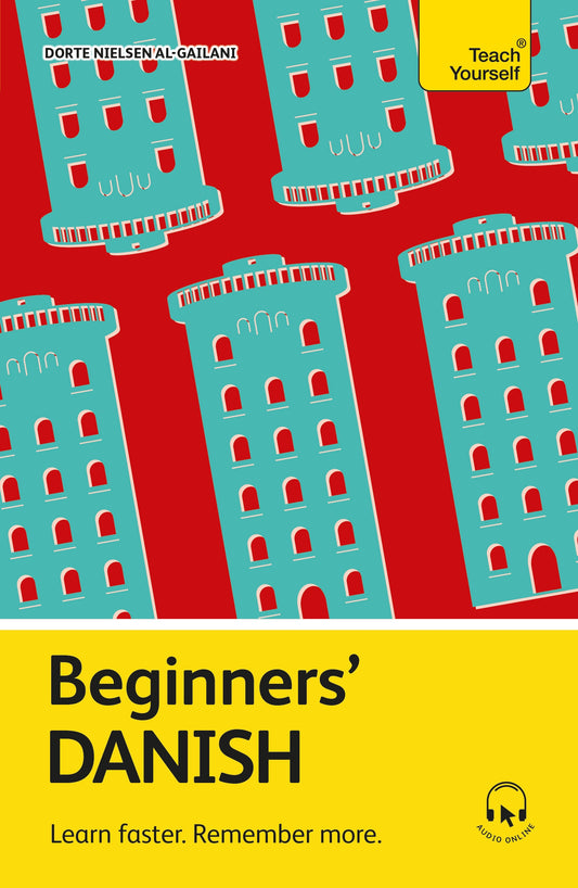 Beginners' Danish by Dorte Nielsen Al-Gailani