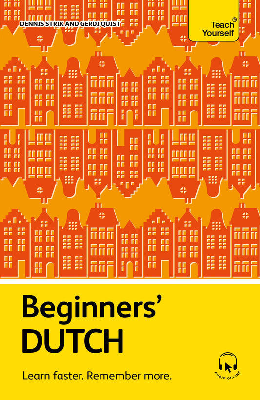Beginners' Dutch by Dennis Strik, Gerdi Quist