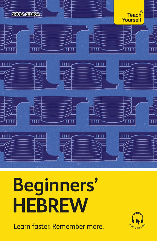 Beginners' Hebrew by Shula Gilboa