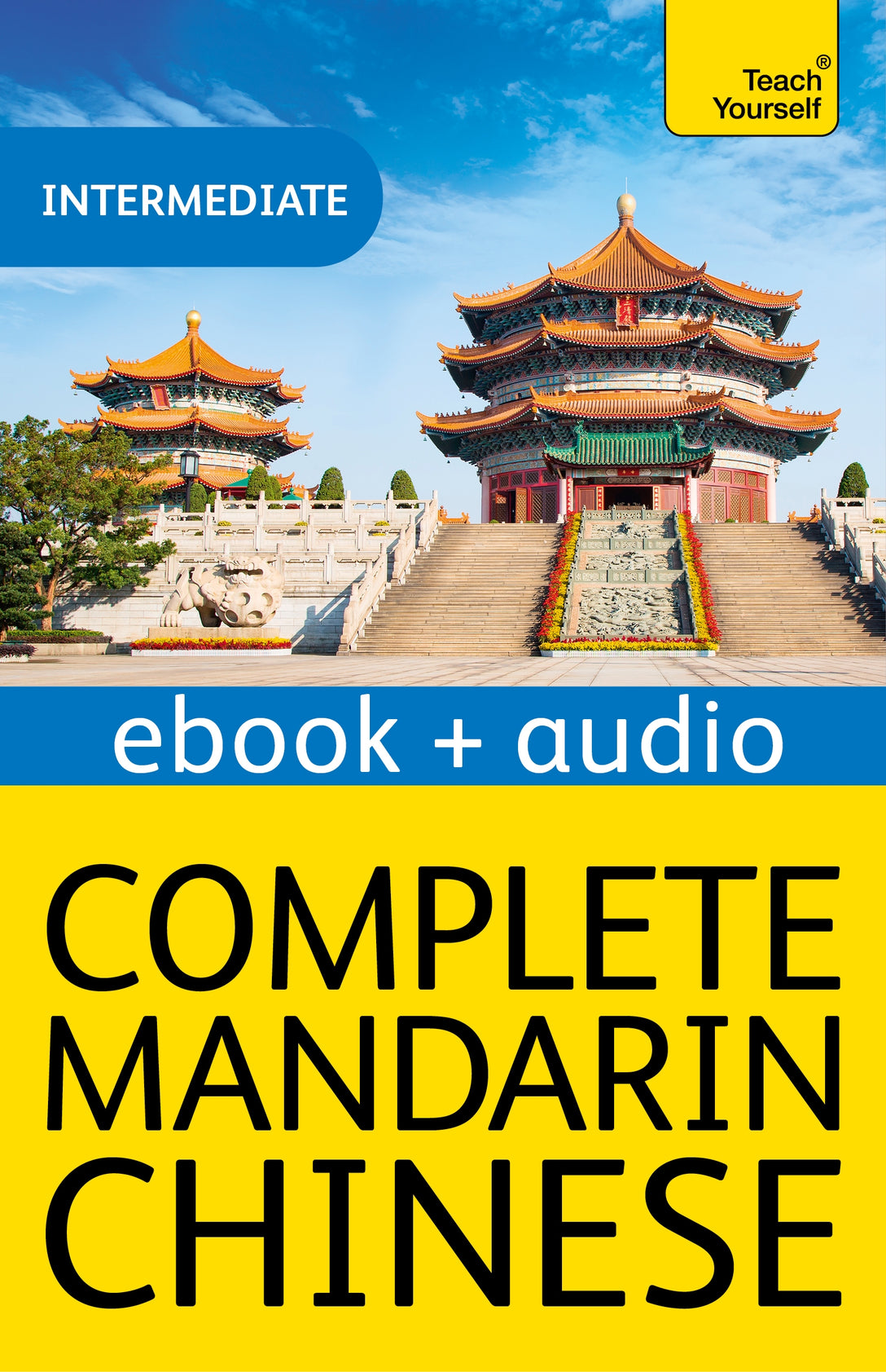 Complete Mandarin Chinese (Learn Mandarin Chinese with Teach Yourself) by Zhaoxia Pang, Ruth Herd