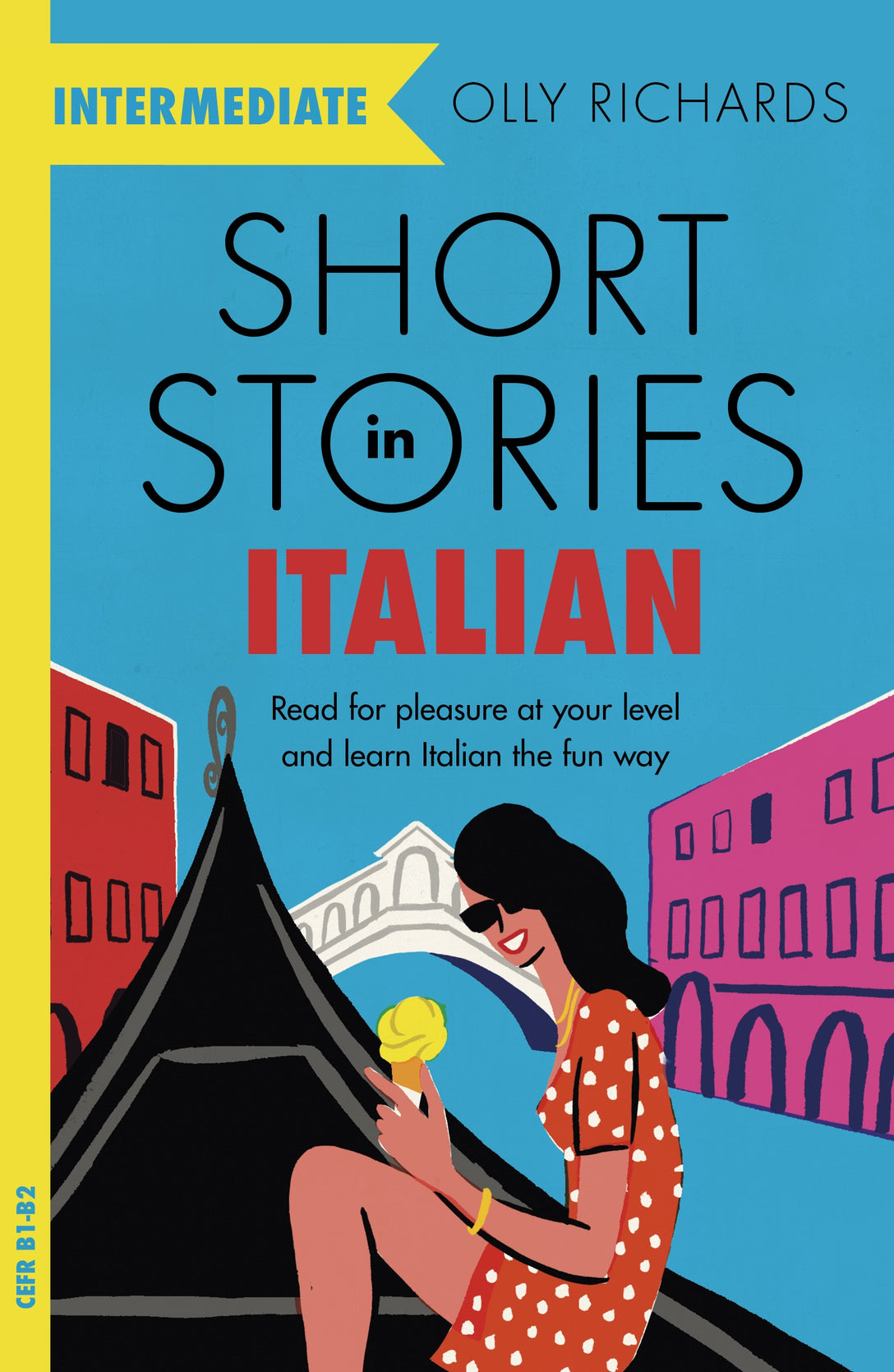 Short Stories in Italian for Intermediate Learners by Olly Richards