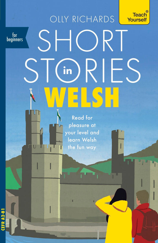 Short Stories in Welsh for Beginners by Olly Richards
