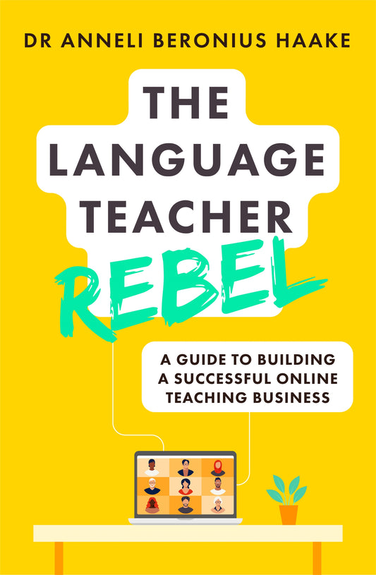 The Language Teacher Rebel by Anneli Beronius Haake