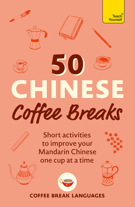 50 Chinese Coffee Breaks by Coffee Break Languages