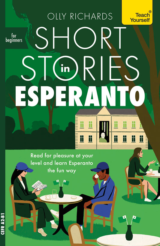 Short Stories in Esperanto for Beginners by Olly Richards