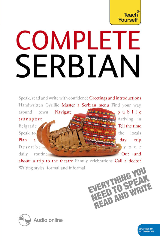 Complete Serbian Beginner to Intermediate Book and Audio Course by David Norris, Vladislava Ribnikar