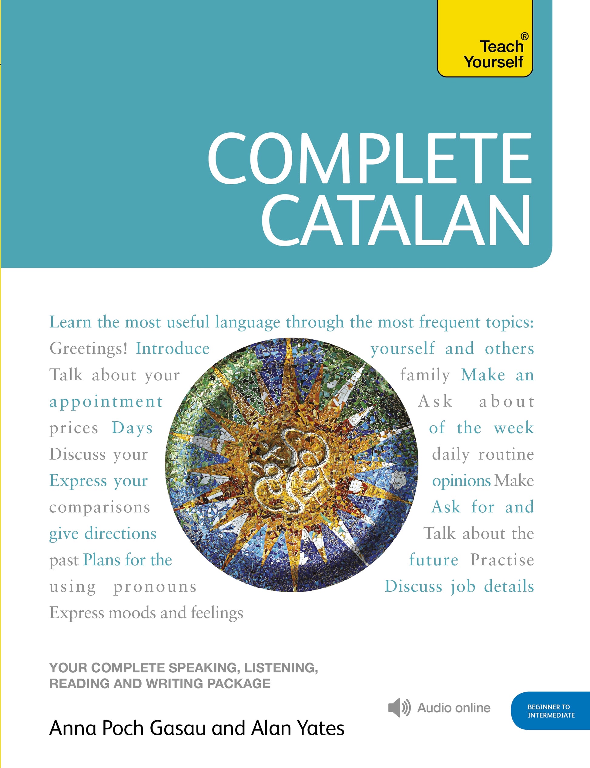Complete Catalan Beginner to Intermediate Course by Alan Yates, Anna Poch, Alan Yate