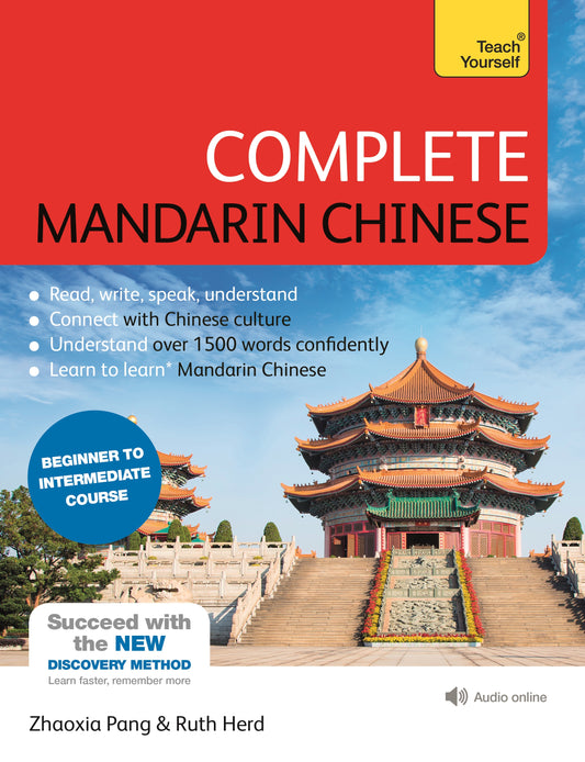 Complete Mandarin Chinese (Learn Mandarin Chinese with Teach Yourself) by Zhaoxia Pang, Ruth Herd