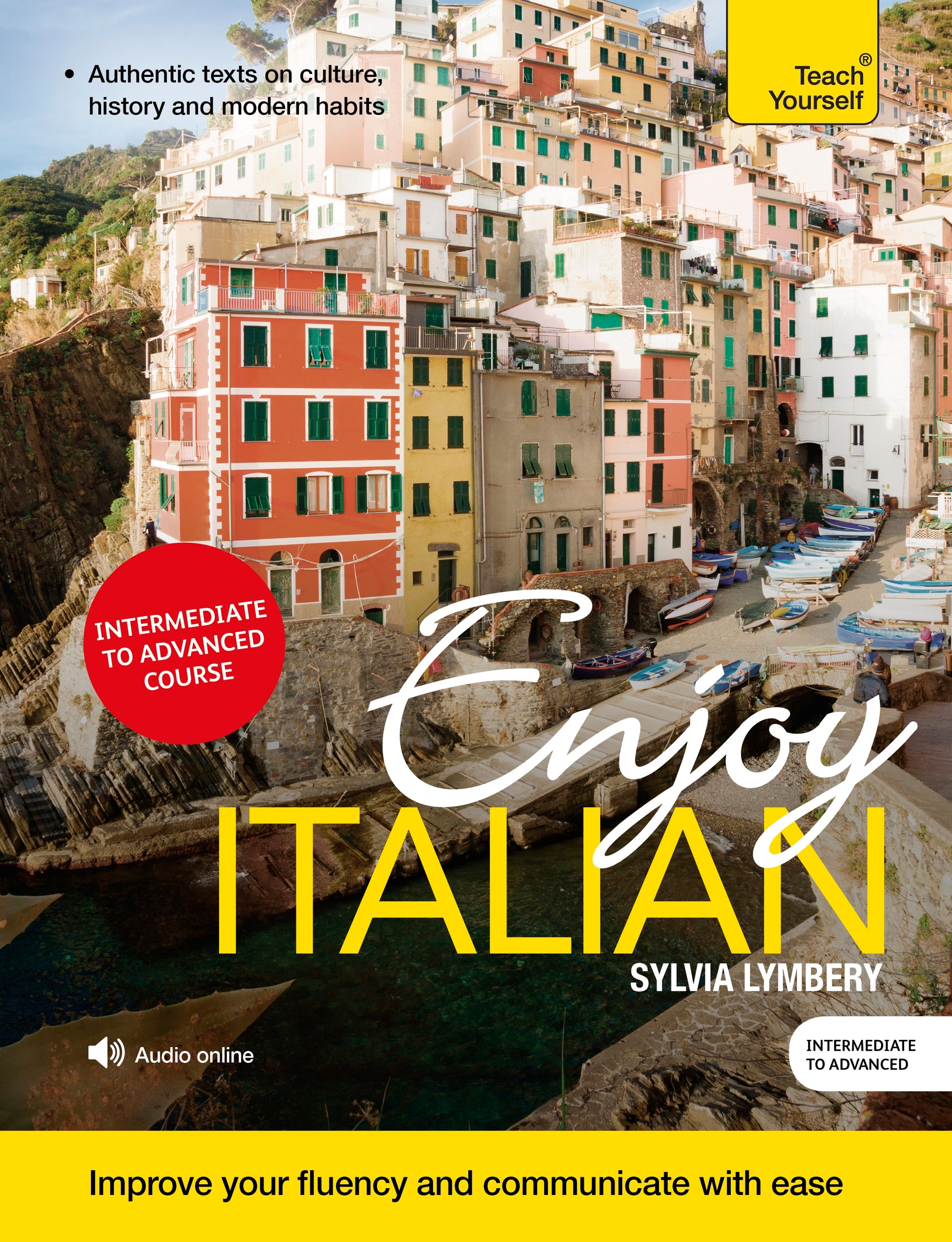 Enjoy Italian Intermediate to Upper Intermediate Course by Sylvia Lymbery