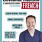 LANGUAGE HACKING FRENCH (Learn How to Speak French - Right Away) by Benny Lewis