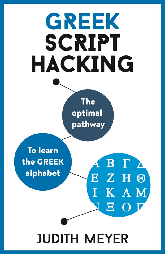 Greek Script Hacking by Judith Meyer